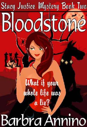 [A Stacy Justice Mystery 02] • Bloodstone